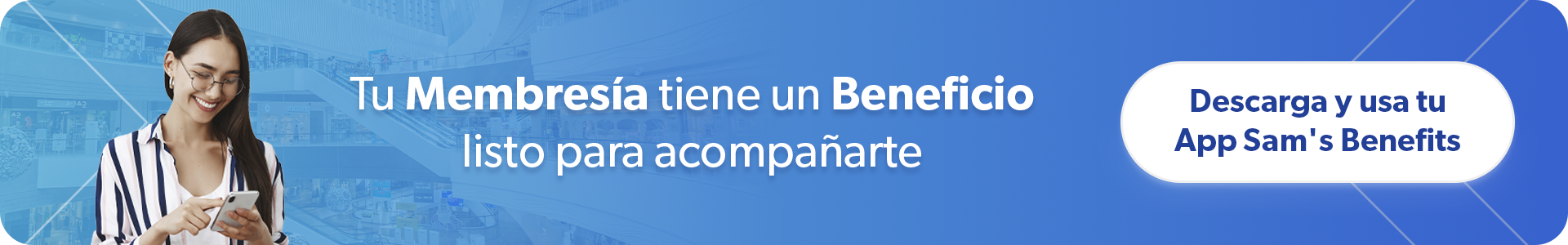 Sam's Club samsclub samsbenefits hazte socio cine viajes hot deals restaurantes educacion ropa accesorio mascotas salud entretenimiento fitness puntos